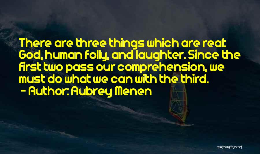 God First Quotes By Aubrey Menen