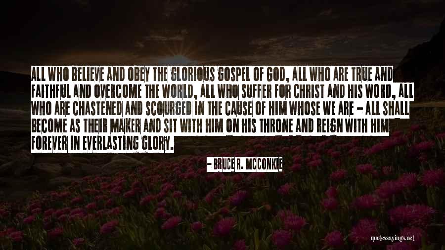 God Follower Quotes By Bruce R. McConkie