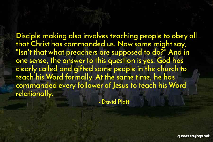 God Follower Quotes By David Platt