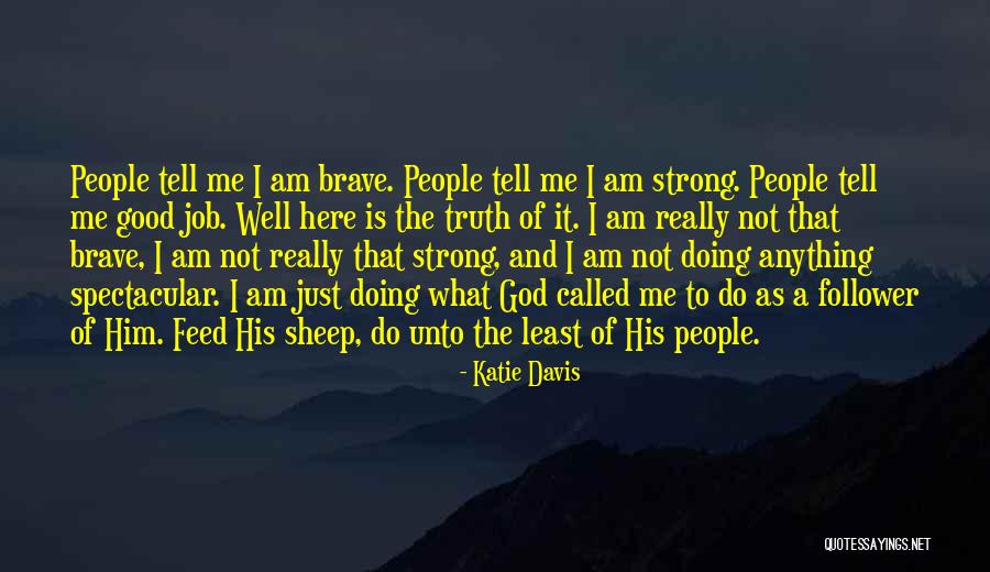 God Follower Quotes By Katie Davis