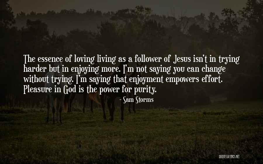 God Follower Quotes By Sam Storms