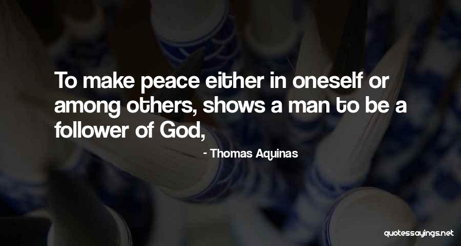 God Follower Quotes By Thomas Aquinas