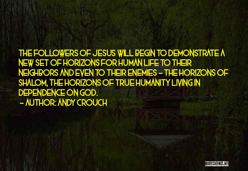 God Followers Quotes By Andy Crouch