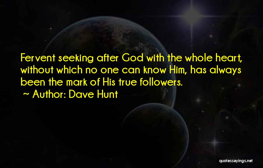 God Followers Quotes By Dave Hunt