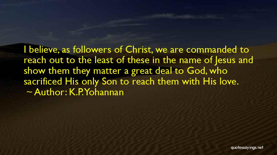 God Followers Quotes By K.P. Yohannan