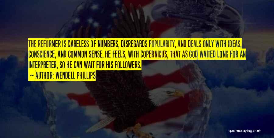 God Followers Quotes By Wendell Phillips God Followers Quotes By Wendell Phillips