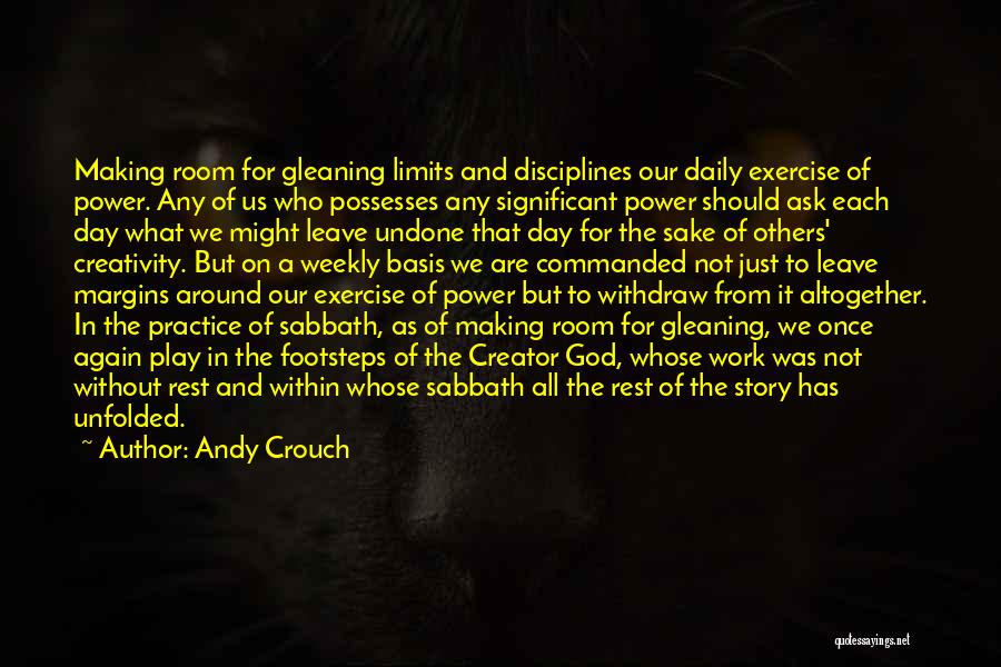 God Footsteps Quotes By Andy Crouch