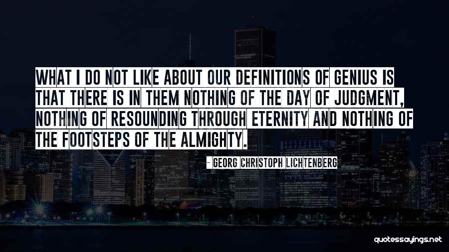 God Footsteps Quotes By Georg Christoph Lichtenberg