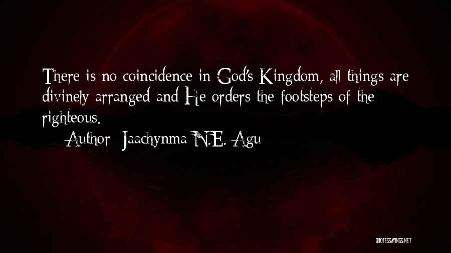 God Footsteps Quotes By Jaachynma N.E. Agu