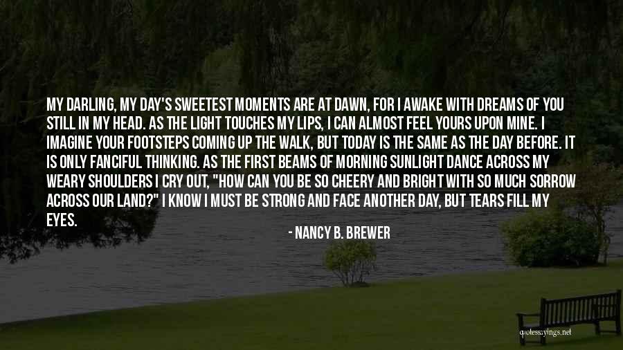 God Footsteps Quotes By Nancy B. Brewer God Footsteps Quotes By Nancy B. Brewer