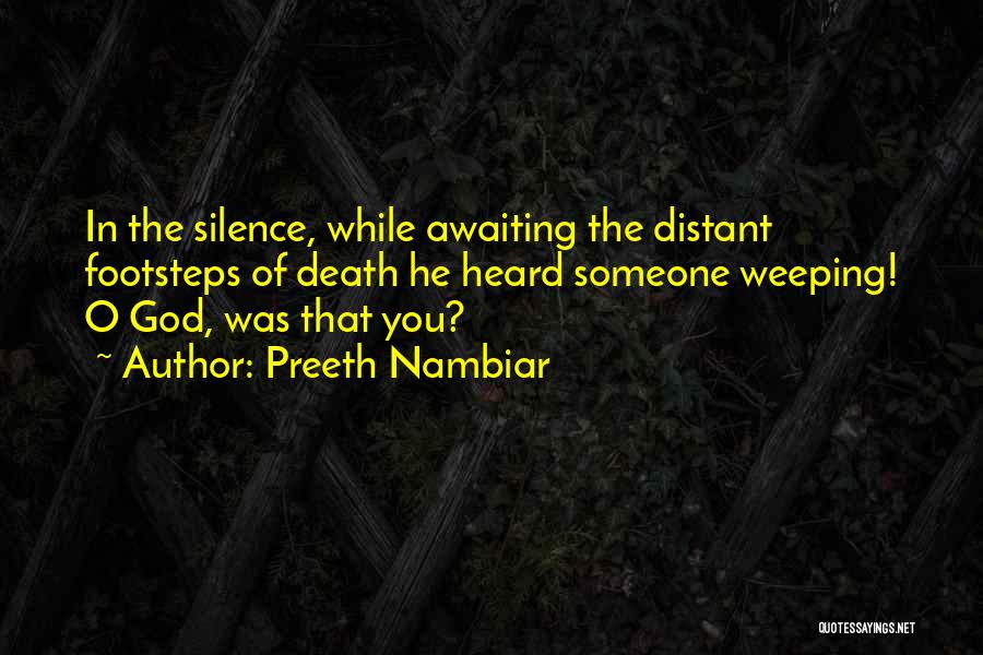 God Footsteps Quotes By Preeth Nambiar