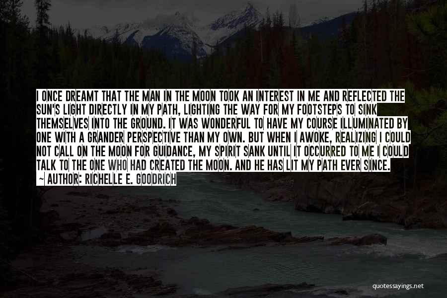 God Footsteps Quotes By Richelle E. Goodrich