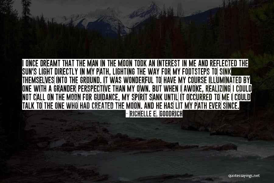 God Footsteps Quotes By Richelle E. Goodrich