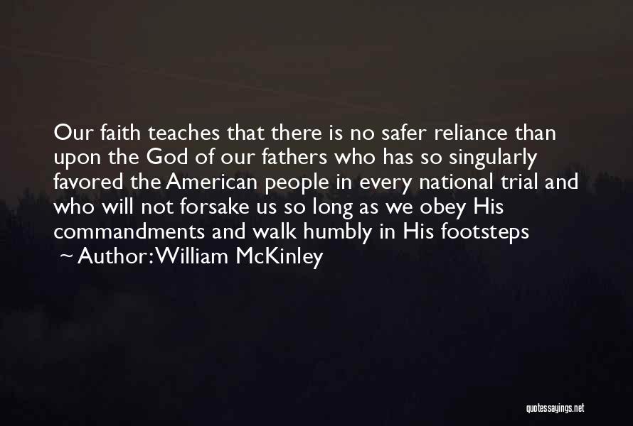 God Footsteps Quotes By William McKinley