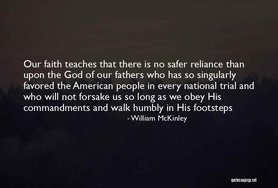 God Footsteps Quotes By William McKinley