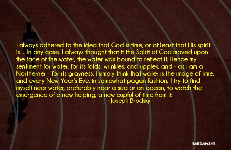 God For New Year Quotes By Joseph Brodsky God For New Year Quotes By Joseph Brodsky