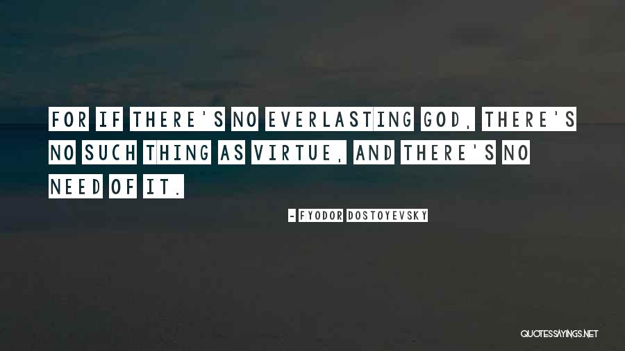 God For Quotes By Fyodor Dostoyevsky God For Quotes By Fyodor Dostoyevsky
