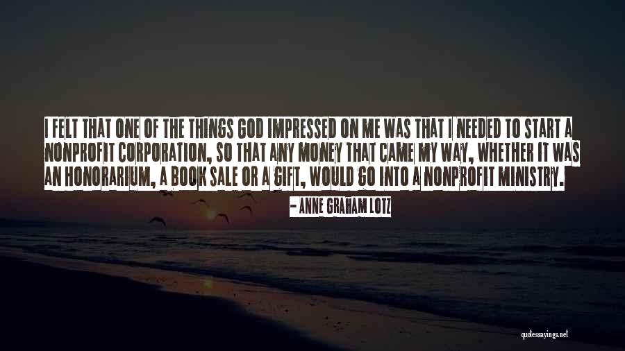 God For Sale Quotes By Anne Graham Lotz God For Sale Quotes By Anne Graham Lotz
