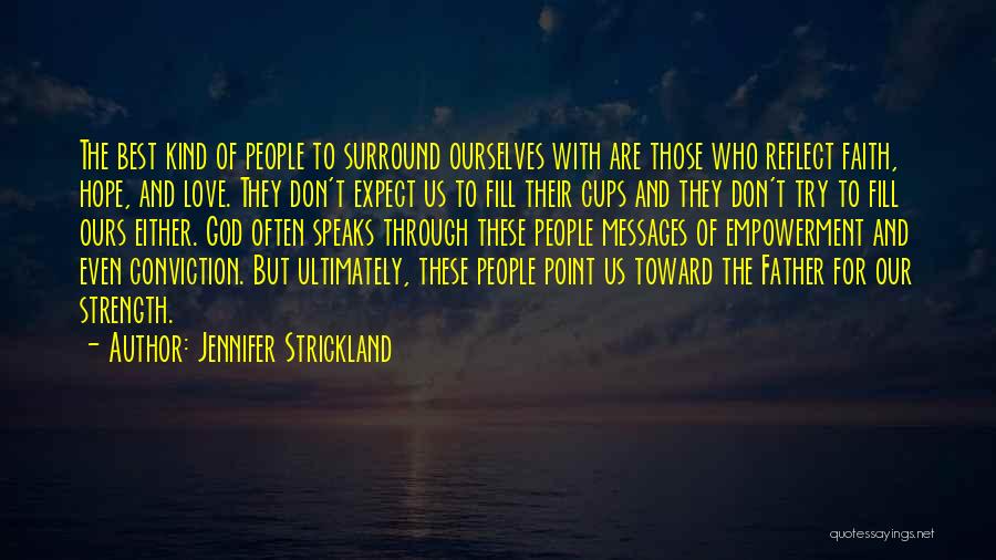 God For Strength Quotes By Jennifer Strickland