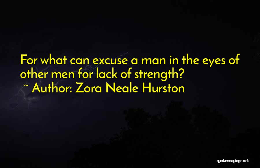 God For Strength Quotes By Zora Neale Hurston