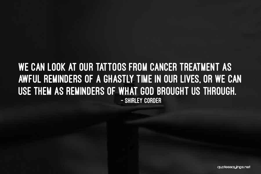 God For Tattoos Quotes By Shirley Corder