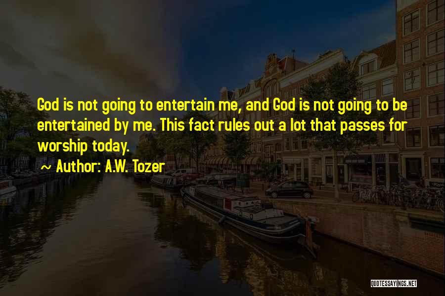 God For Today Quotes By A.W. Tozer