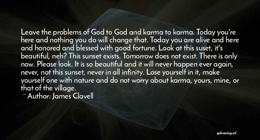 God For Today Quotes By James Clavell