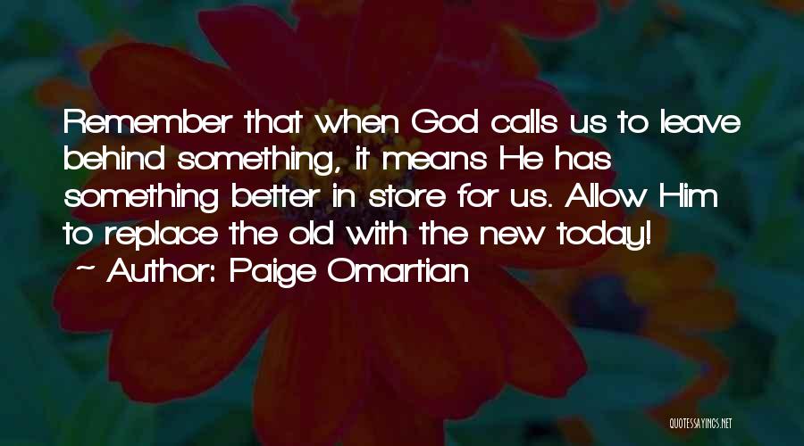 God For Today Quotes By Paige Omartian