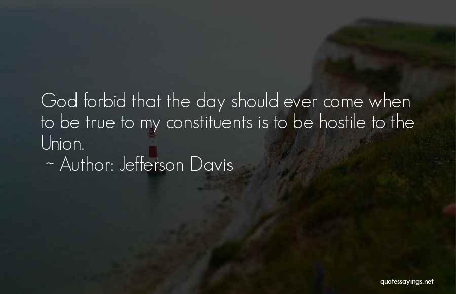 God Forbid Quotes By Jefferson Davis