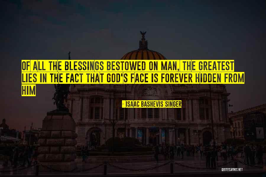 God Forever God Quotes By Isaac Bashevis Singer God Forever God Quotes By Isaac Bashevis Singer