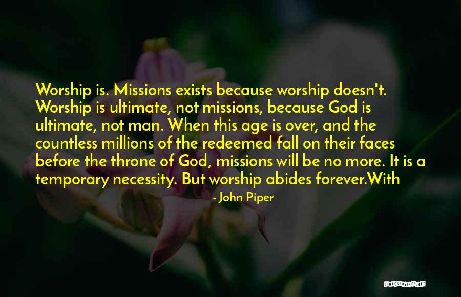 God Forever God Quotes By John Piper God Forever God Quotes By John Piper