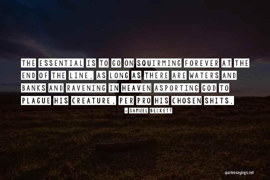 God Forever God Quotes By Samuel Beckett God Forever God Quotes By Samuel Beckett