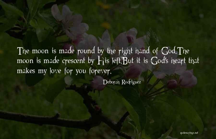 God Forever Love Quotes By Deborah Rodriguez God Forever Love Quotes By Deborah Rodriguez