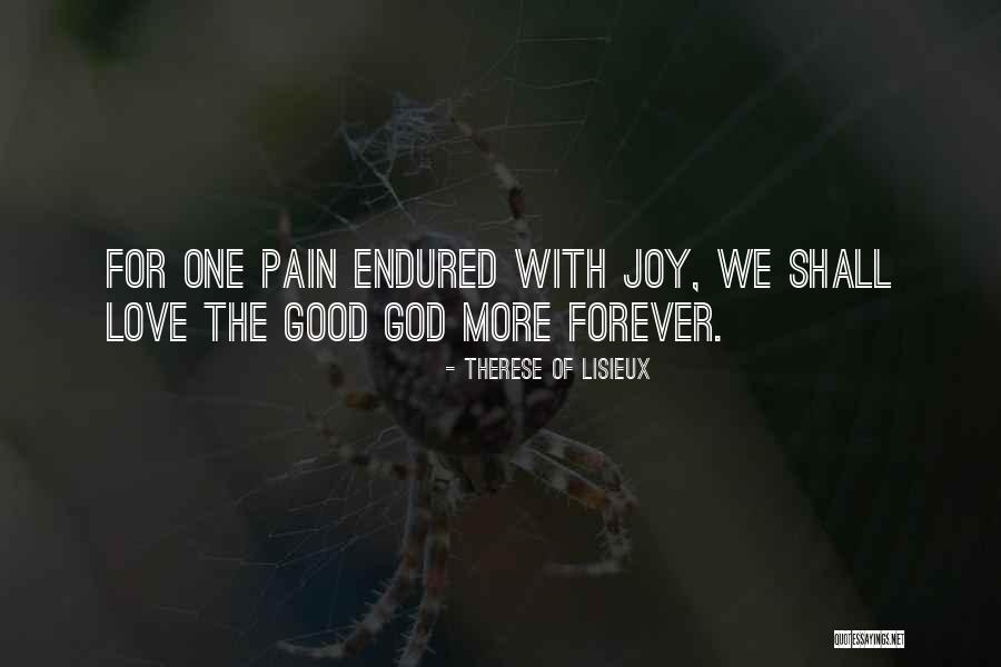 God Forever Love Quotes By Therese Of Lisieux God Forever Love Quotes By Therese Of Lisieux