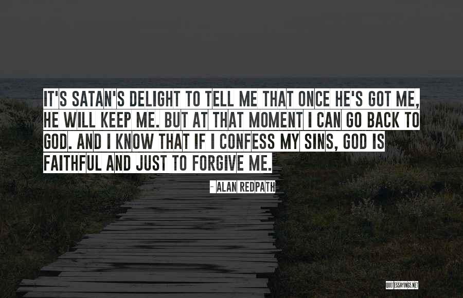 God Forgive My Sins Quotes By Alan Redpath God Forgive My Sins Quotes By Alan Redpath