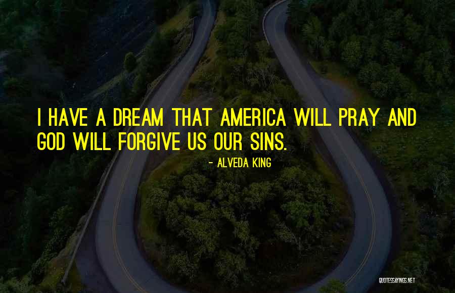 God Forgive My Sins Quotes By Alveda King God Forgive My Sins Quotes By Alveda King