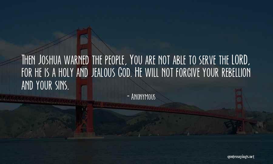God Forgive My Sins Quotes By Anonymous God Forgive My Sins Quotes By Anonymous