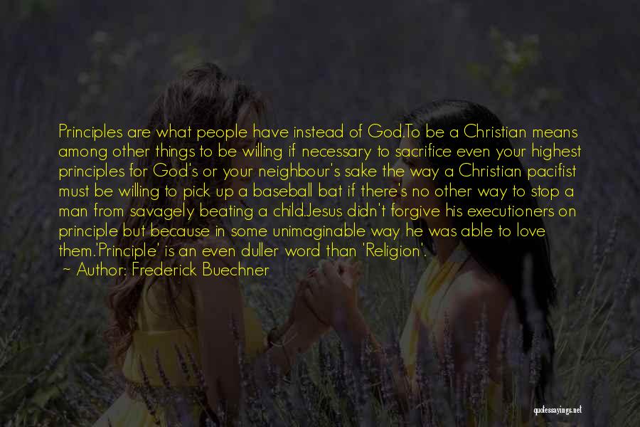 God Forgive Them Quotes By Frederick Buechner