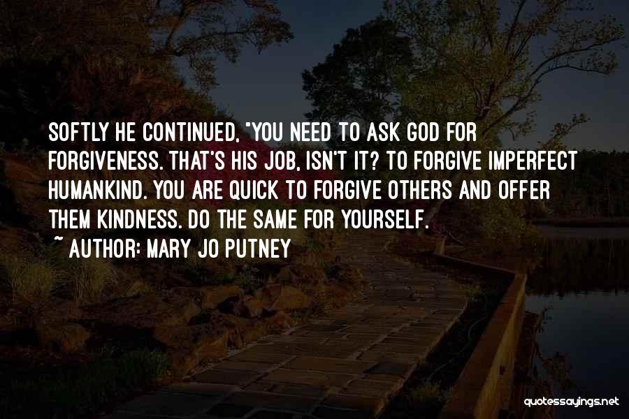 God Forgive Them Quotes By Mary Jo Putney