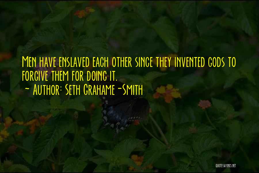 God Forgive Them Quotes By Seth Grahame-Smith