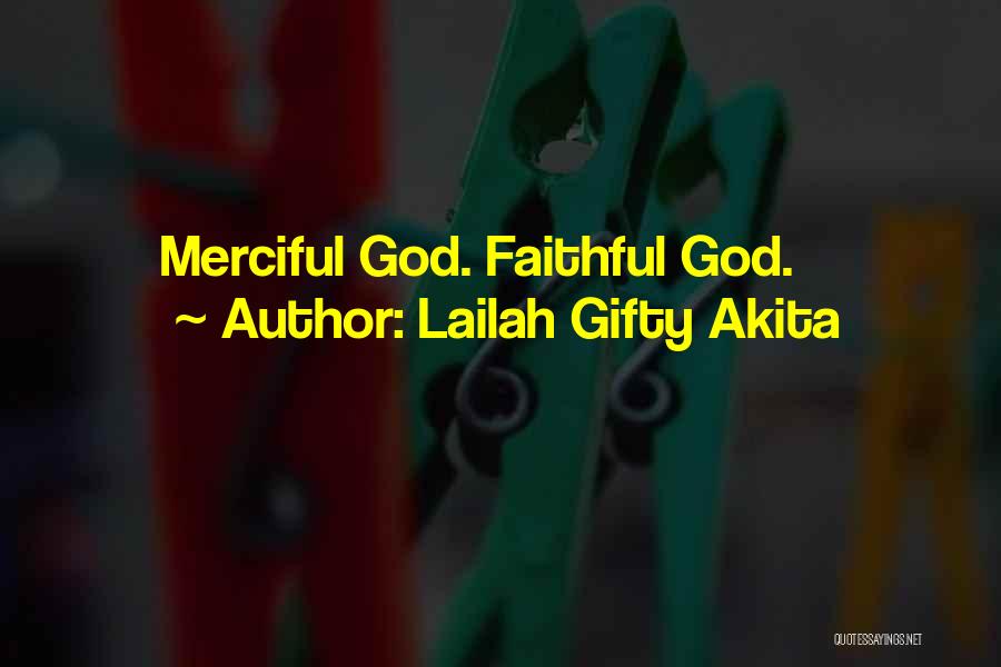 God Forgiveness Christian Quotes By Lailah Gifty Akita