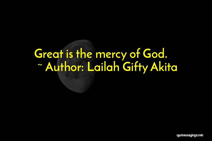 God Forgiveness Christian Quotes By Lailah Gifty Akita