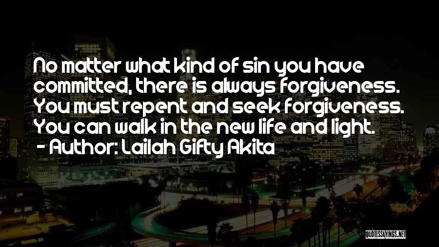 God Forgiveness Christian Quotes By Lailah Gifty Akita