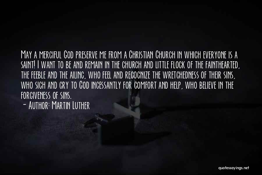 God Forgiveness Christian Quotes By Martin Luther
