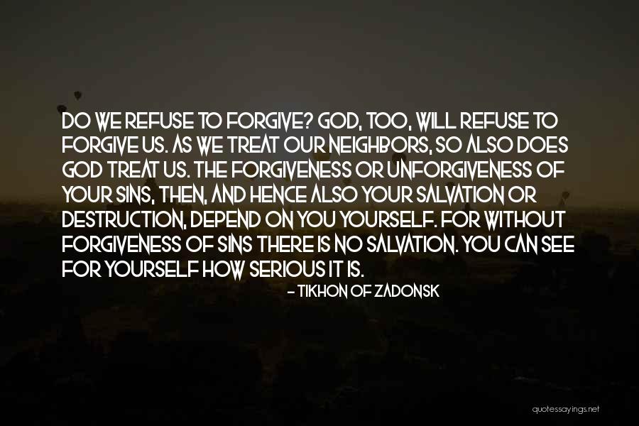 God Forgiving Sins Quotes By Tikhon Of Zadonsk God Forgiving Sins Quotes By Tikhon Of Zadonsk