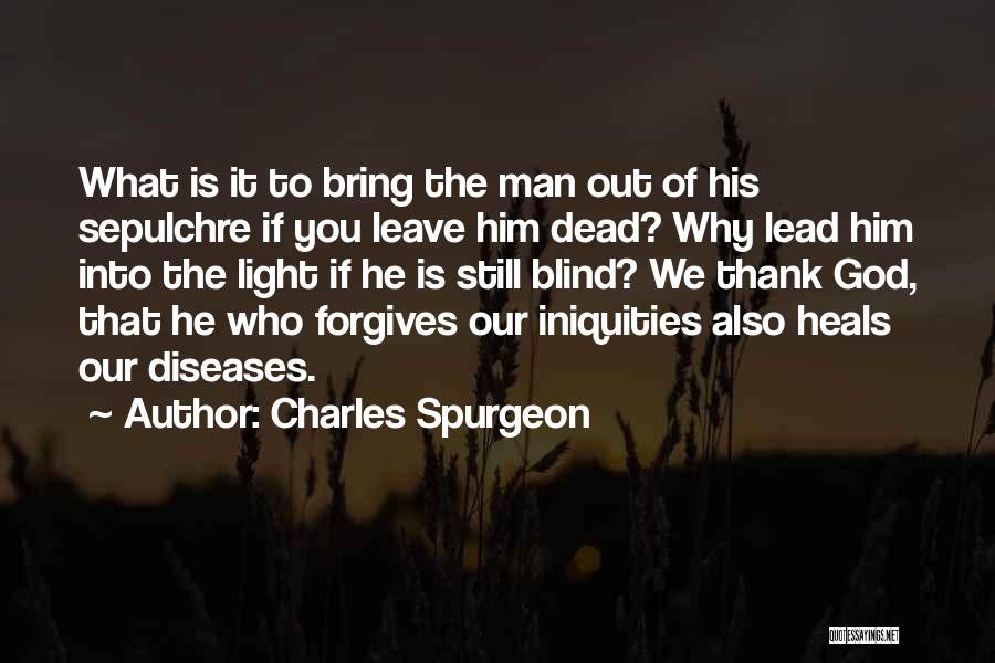 God Forgiving You Quotes By Charles Spurgeon