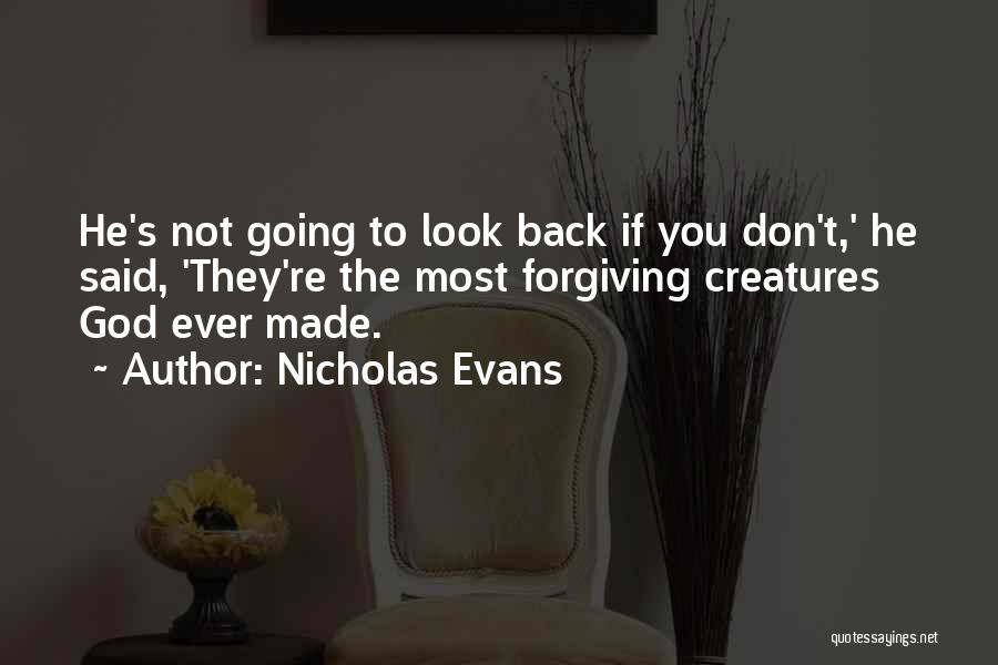 God Forgiving You Quotes By Nicholas Evans