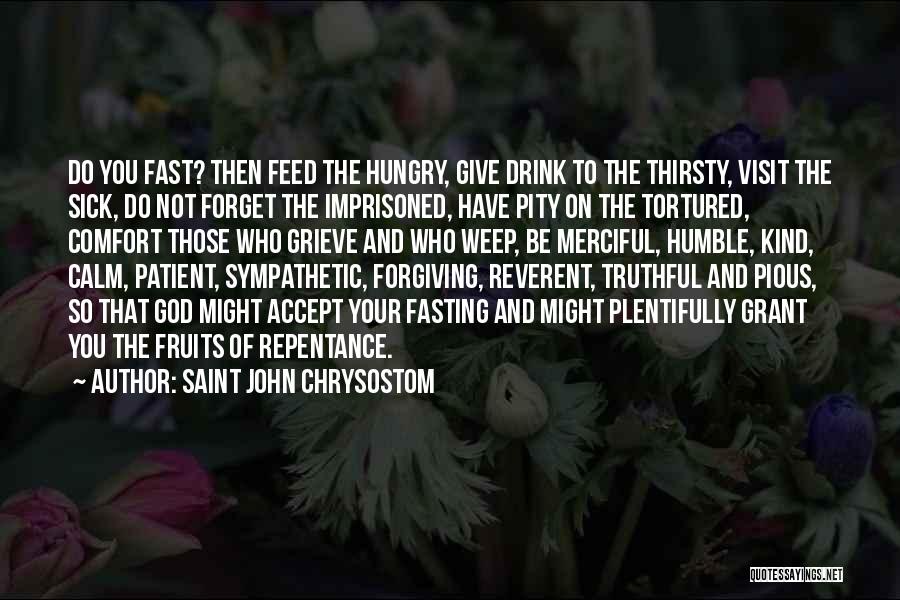 God Forgiving You Quotes By Saint John Chrysostom