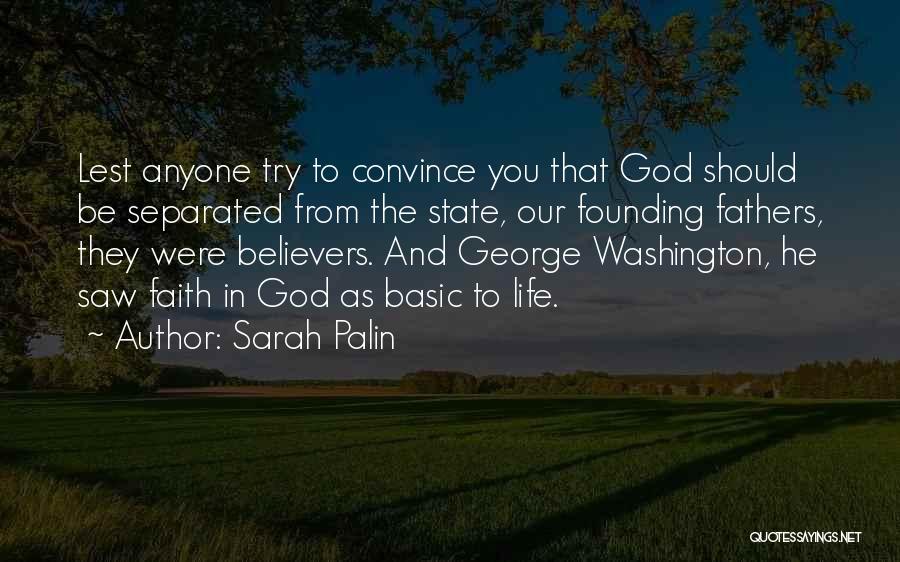 God Founding Fathers Quotes By Sarah Palin