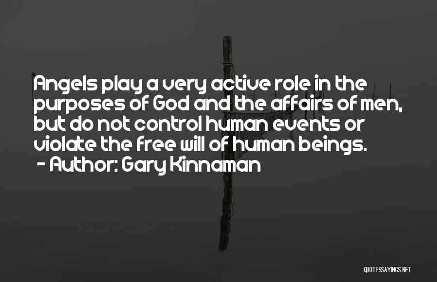 God Free Will Quotes By Gary Kinnaman